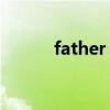 father and son歌曲（father）