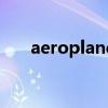 aeroplane是什么意思（aeroplane）