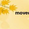 moved翻译成中文（moved）