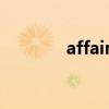 affair是什么意思（affairs）