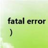 fatal error in gc崩坏三（fatal error in gc）