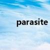 parasite in city手机版（parasite）